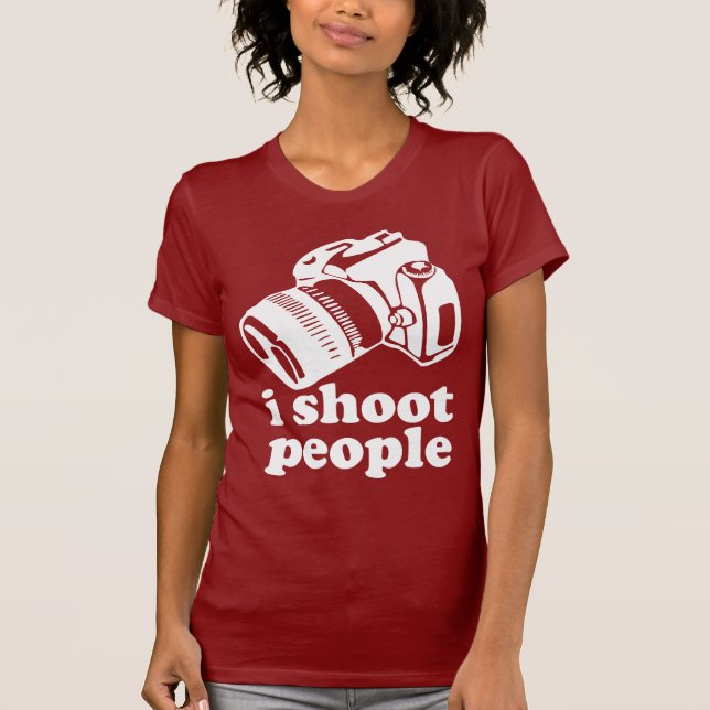 I Shoot People! T-Shirt (Front)
