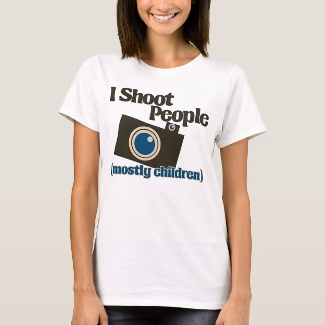 I Shoot People T-Shirt (Front)