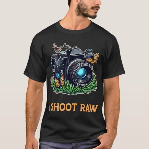 I Shoot Raw Camera Lens Snapshots T_Shirt