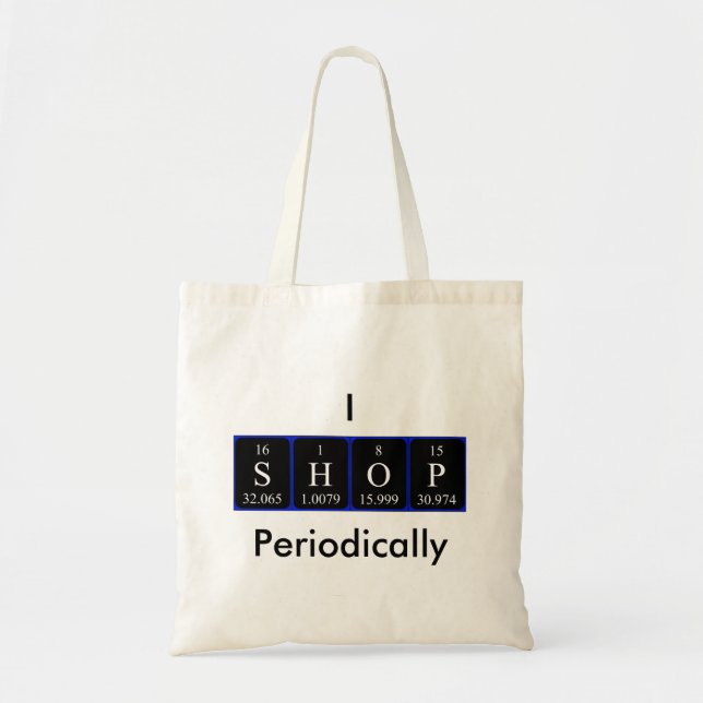 I Shop periodically periodic table word tote bag (Front)