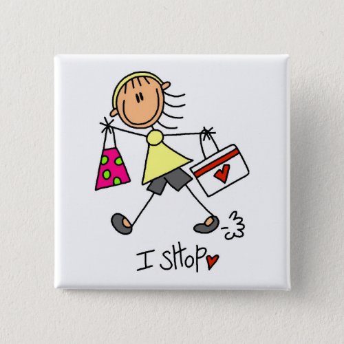 I Shop Stick Figure Girl Button