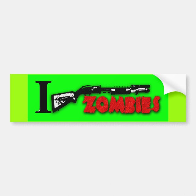 I SHOTGUN ZOMBIES BUMPER STICKER (Front)