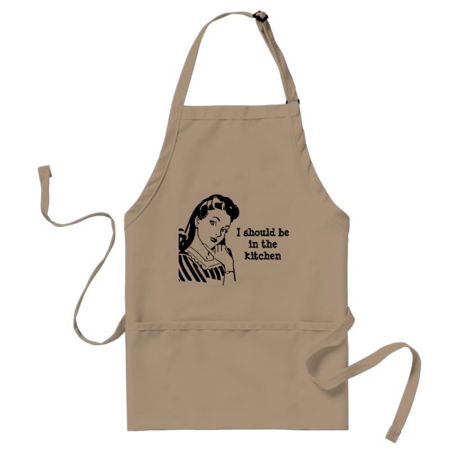 I should be in the kitchen adult apron (Front)
