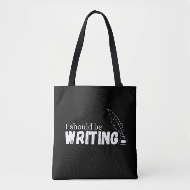 I should be writing: Words to Ignite Creativity Tote Bag (Front)