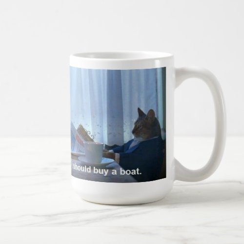 I should buy a boat cat meme mug