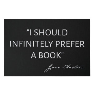 I Should Infinitely Prefer A Book I - Jane Austen Faux Canvas Print