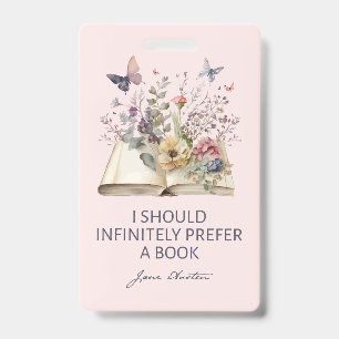 I Should Infinitely Prefer A Book II - Jane Austen Badge