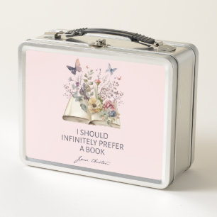 I Should Infinitely Prefer A Book II - Jane Austen Metal Lunch Box