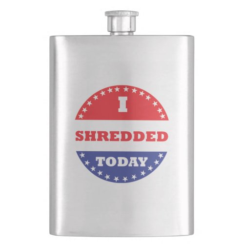 I Shredded Today Flask