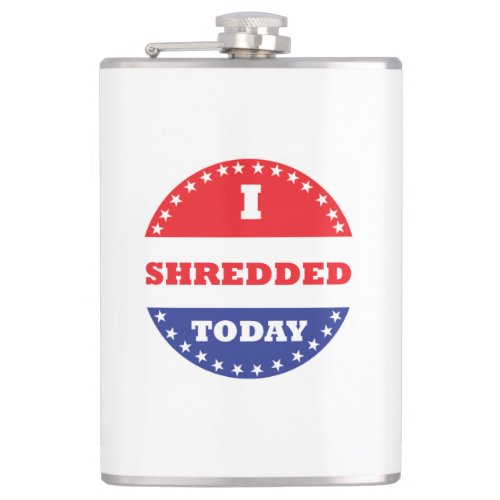 I Shredded Today Flask