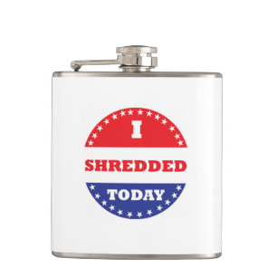 I Shredded Today Hip Flask