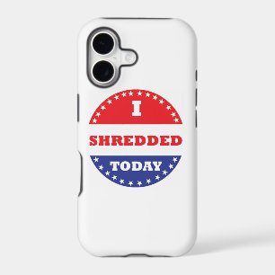 I Shredded Today iPhone 17 Case