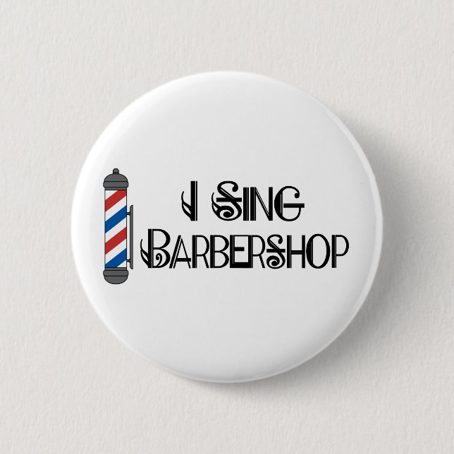 I Sing Barbershop Gift Button (Front)