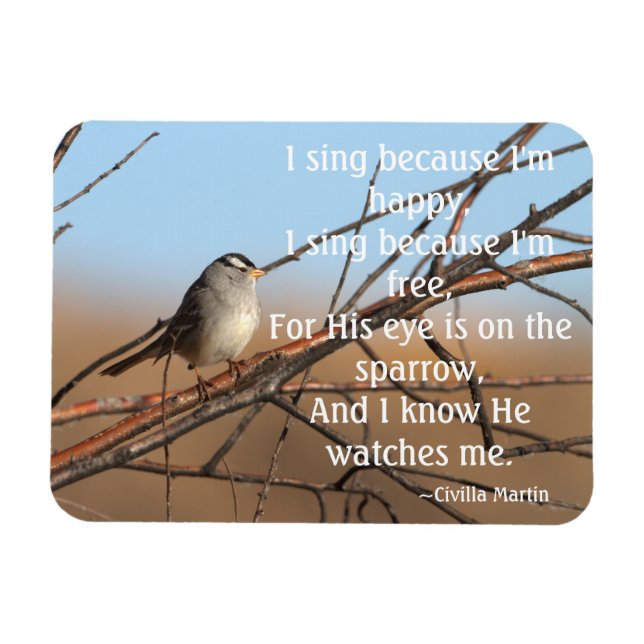 I sing because I'm happy Sparrow Magnet (Horizontal)