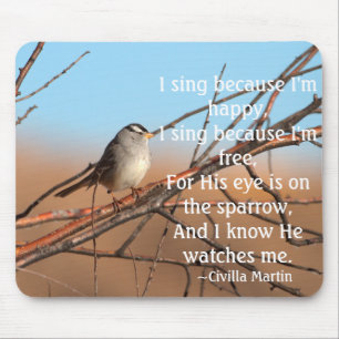 I sing because I'm happy Sparrow Mouse Pad