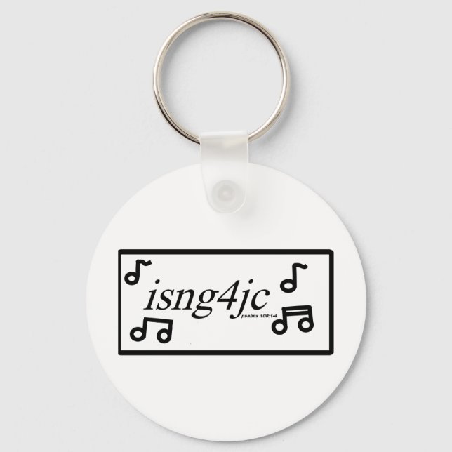 I Sing for Jesus Keychain (Front)