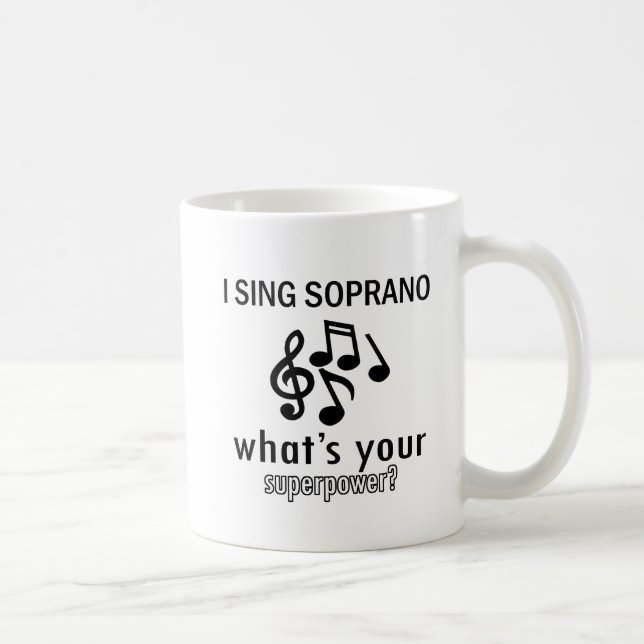 I sing Soprano Coffee Mug (Right)