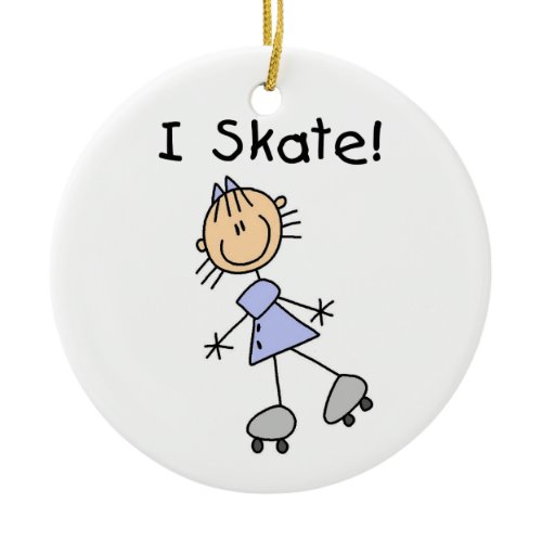 I Skate Girl Roller Skater Ceramic Ornament