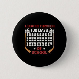 I Skated Through 100 Days Of School Ice Hockey Fan Button