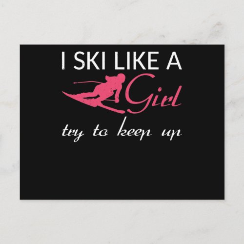 I Ski Like A Girl skier girl skiing lover Postcard