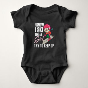 I Ski Like A Girl Try To Keep Up Humor Novelty Baby Bodysuit