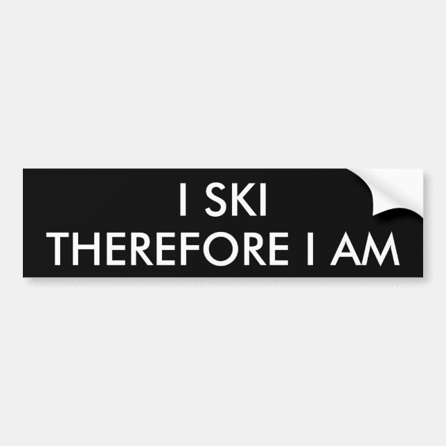 I SKI THEREFORE I AM BUMPER STICKER (Front)