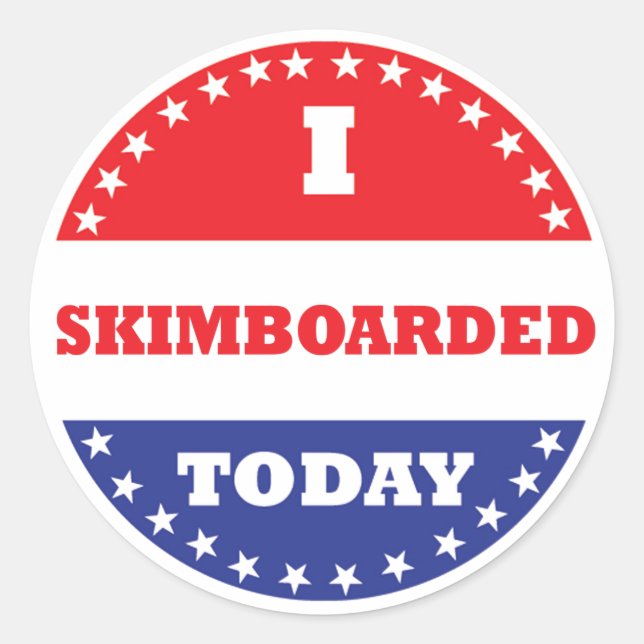 I Skimboarded Today Classic Round Sticker (Front)