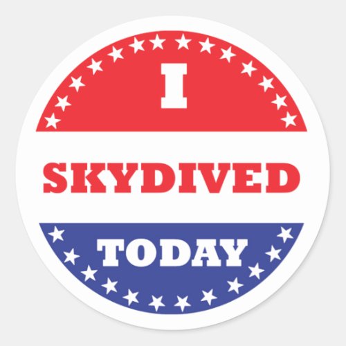 I Skydived Today Classic Round Sticker