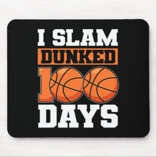 I Slam Dunked 100 Days Of School Bysketbyll 100th  Mouse Pad