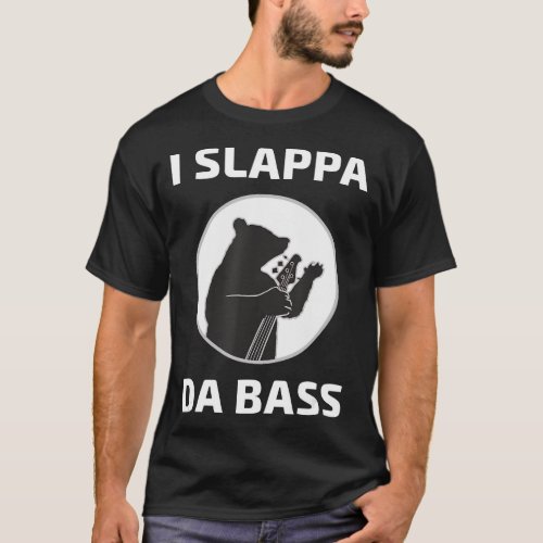 I Slappa Da Bass T_Shirt Bear Playing Base Guitar 