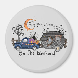 I Sleep Around on the Weekend – Funny Halloween Magnet
