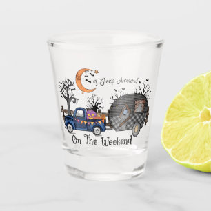 I Sleep Around on the Weekend – Funny Halloween Shot Glass