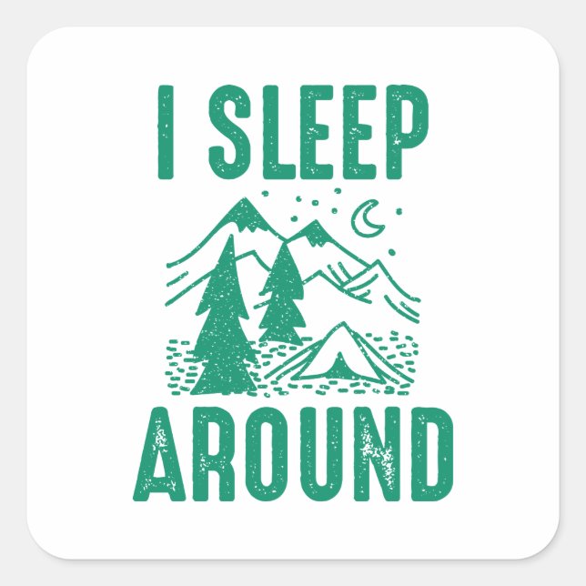 I Sleep Around Square Sticker (Front)