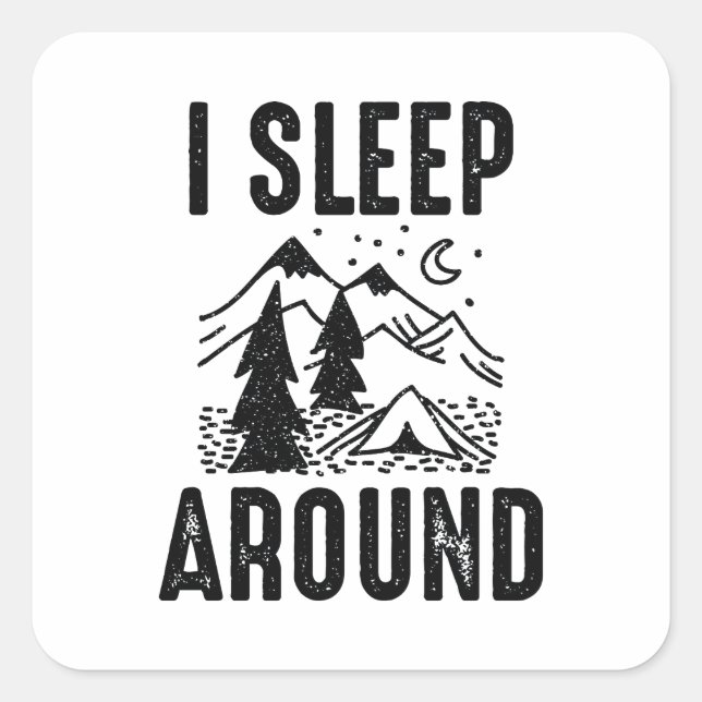 I Sleep Around Square Sticker (Front)
