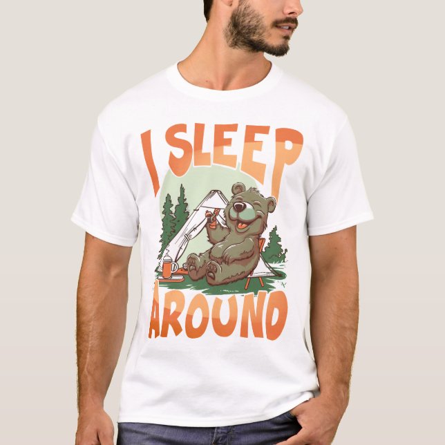 I Sleep Around T-Shirt (Front)