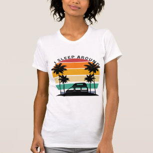 I Sleep Around Van Life Pun Vinatge Sunset travel T-Shirt