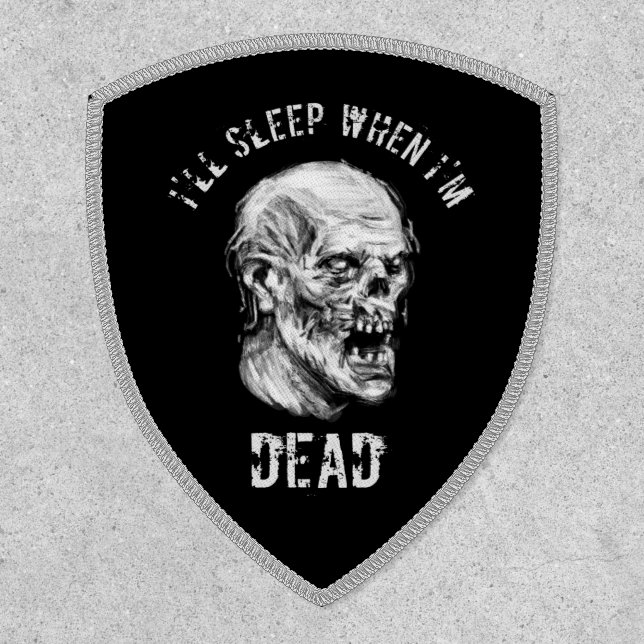 I Sleep When Im Dead Gothic Zombie Patch (Front)