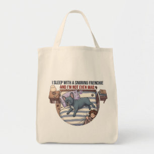 I Sleep With a Snoring Frenchie Funny Frenchie Tote Bag