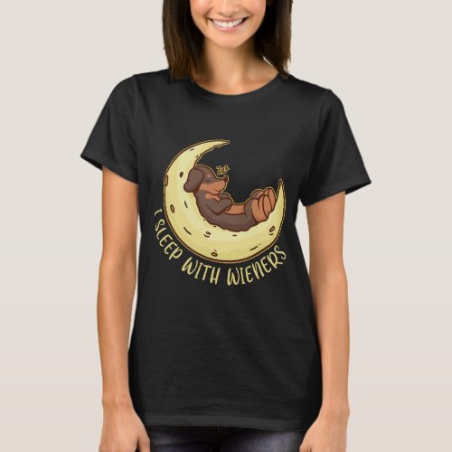 I Sleep With Wieners A Dachshund Mom T_Shirt