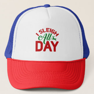 I Sleigh All Day Trucker Hat