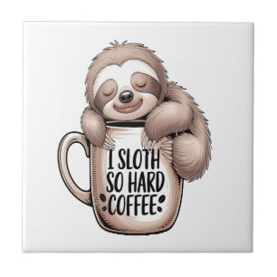 I Sloth Without Coffee Ceramic Tile