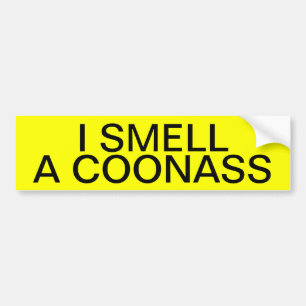 I SMELL A COONASS BUMPER STICKER