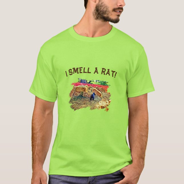 I smell a rat! T-Shirt (Front)