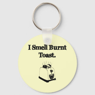 I Smell Burnt Toast Keychain
