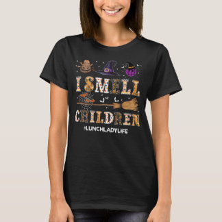 I Smell Children Funny Lunch Lady Halloween Shirt