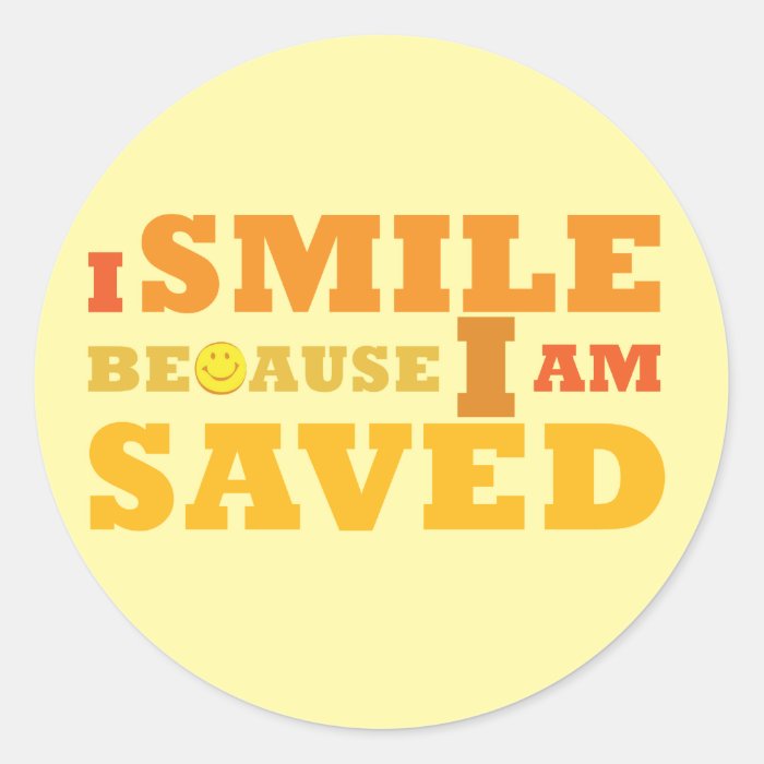 I Smile Because I am Saved stickers