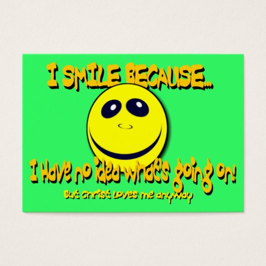 I SMILE BECAUSE... Tract Cards / (Front)