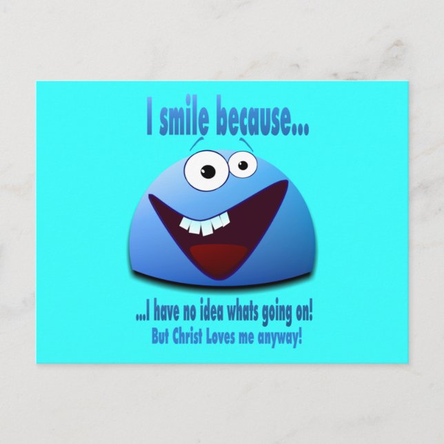 I smile because...V2 Postcard (Front)