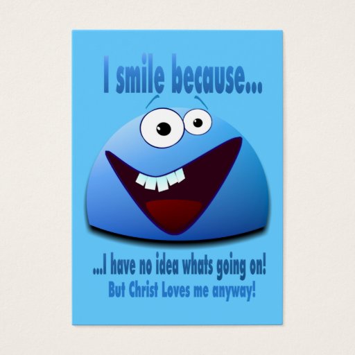 Customizable I smile because...V2 Tract Cards / Business Card Template