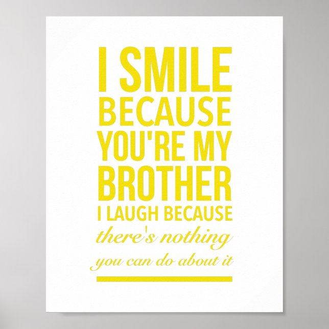 I smile because you are my brother I laugh because Poster (Front)